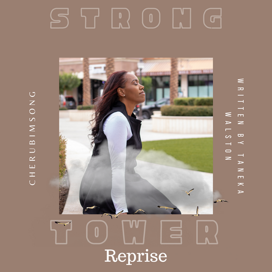 "Strong Tower " Reprise